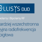Ellisys Duo® – Monopolarny i Bipolarny RF Mikroigłowy  NOWOŚĆ